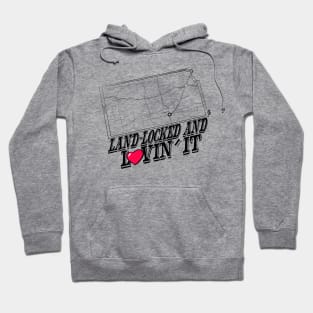 Land-Locked & Lovin' It - Kansas Hoodie